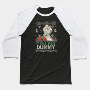 CHRISTMAS BIG DUMMY Baseball T-Shirt